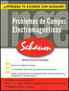 PROBLEMAS DE CAMPOS ELECTROMAGNÉTICOS SCHAUM