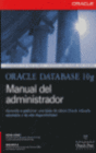 ORACLE DATABASE 10G. MANUAL DEL ADMINISTRADOR