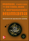 MANUAL PR�CTICO DE ESTERILIDAD Y REPRODUCCI�N HUMANA. T�CNICAS DE LABORATORIO
