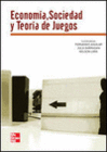 ECONOM�A, SOCIEDAD Y TEOR�A DE JUEGOS
