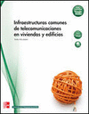INFRAESTRUCTURAS COMUNES DE TELECOMUNICACION EN VIVIENDAS Y EDIFICIOS. CFGM