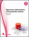 OPERACIONES ADMINISTRATIVAS Y DOCUMENTACION SANITARIA. CFGM