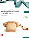 COMUNICACI EMPRESARIAL I ATENCI AL CLIENT. CFGM