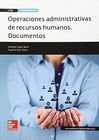 CUTR OPERACIONES ADMINISTRATIVAS DE RECURSOS HUMANOS. DOCUMENTOS. CFGM.