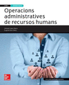 OPERACIONS ADMINISTRATIVES DE RECURSOS HUMANS. CFGM.
