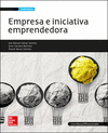 EMPRESA E INICIATIVA EMPRENDEDORA. CFGM Y GS.