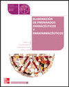 ELABORACI�N DE PREPARADOS FARMAC�UTICOS Y PARAFARMAC�UTICOS. CFGM