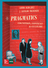 PRAGMATICS: COGNITION, CONTEXT AND CULTURE
