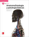 LA ANATOMOFISIOLOGIA Y PATOLOGIA BASICAS. CFGM.