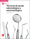 LA TECNICAS DE AYUDA ODONTOLOGICA Y ESTOMATOLOGICA CFGM. LIBRO ALUMNO.