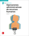OPERACIONES ADMINISTRATIVAS DE RECURSOS HUMANOS. CFGM. LIBRO ALUMNO