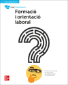 LA FORMACIO I ORIENTACIO LABORAL. CFGM