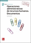 OPERACIONES ADMINISTRATIVAS DE RECURSOS HUMANOS. DOCUMENTOS. EDICIÓN 2021. CFGM.