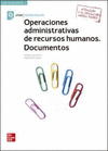 OPERACIONES ADMINISTRATIVAS DE RECURSOS HUMANOS. DOCUMENTOS. EDICIN 2021. CFGM.