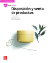 DISPOSICIN Y VENTA DE PRODUCTOS. EDICIN 2021. CFGM.