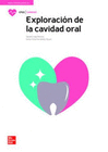 EXPLORACIN DE LA CAVIDAD ORAL. CFGS.