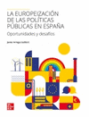 LA EUROPEIZACION DE LAS POLITICAS PUBLICAS EN ESPAÑA