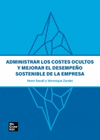 ADMINISTRAR LOS COSTES OCULTOS Y MEJORAR EL DESEMPEO SOSTENIBLE DE LA EMPRESA