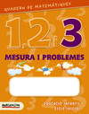 QUADERN DE MATEMTIQUES 1, 2 I 3. MESURA I PROBLEMES 3