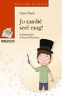JO TAMB� SER� MAG!