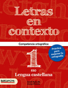 LETRAS EN CONTEXTO. CUADERNO ORTOGRAF�A 1� ESO