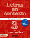 LETRAS EN CONTEXTO. CUADERNO ORTOGRAF�A 3� ESO