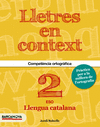 LLETRES EN CONTEXT. QUADERN D'ORTOGRAFIA 2N ESO