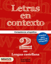 LETRAS EN CONTEXTO. CUADERNO ORTOGRAF�A 2� ESO