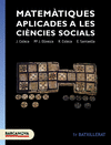 MATEM�TIQUES APLICADES A LES CI�NCIES SOCIALS 1R BATXILLERAT. LLIBRE DE L'ALUMNE