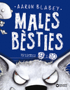 MALES B�STIES. EPISODIS 9 I 10