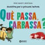 QU� PASSA, CARBASSA?