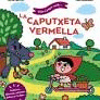 VINE A JUGAR AMB LA CAPUTXETA VERMELLA