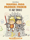 MANUAL PARA PADRES FRIKIS 03 LOS A�OS TERRIBLES
