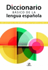 DICCIONARIO BASICO DE LA LENGUA ESPAÑOLA