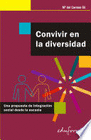CONVIVIR EN LA DIVERSIDAD. UNA PROPUESTA DE INTEGRACI�N SOCIAL DESDE LA ESCUELA.