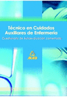 TECNICOS EN CUIDADOS AUXILIARES DE ENFERMERIA. CUESTIONARIO DE AUTOEVALUACION COMENTADOS