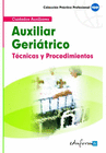 T�CNICAS Y PROCEDIMIENTOS DEL AUXILIAR GERI�TRICO.