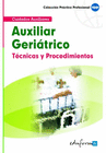 TÉCNICAS Y PROCEDIMIENTOS DEL AUXILIAR GERIÁTRICO.