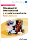COOPERACI�N INTERNACIONAL Y AYUDA HUMANITARIA PARA ENFERMERIA.
