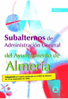 SUBALTERNOS DE LA ADMINISTRACIN GENERAL DEL AYUNTAMIENTO DE ALMERA. TEST