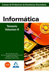 INFORM�TICA. PROFESORES DE SECUNDARIA. TEMARIO. VOLUMEN 2