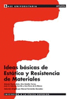 IDEAS B�SICAS DE EST�TICA Y RESISTENCIA DE MATERIALES.
