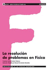 LA RESOLUCI�N DE PROBLEMAS EN F�SICA.