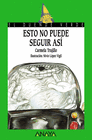 ESTO NO PUEDE SEGUIR AS