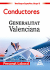 PERSONAL LABORAL DE LA GENERALITAT VALENCIANA. (GRUPO D). CONDUCTORES. TEST DEL BLOQUE ESPECFICO