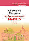 AGENTES DE PARQUES DEL AYUNTAMIENTO DE MADRID. TEMARIO Y TEST GRUPO 2 (PARTE ESPECFICA)