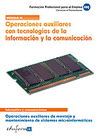 OPERACIONES AUXILIARES CON TECNOLOGAS DE LA INFORMACIN Y LA COMUNICACIN. OPERACIONES AUXILIARES DE MONTAJE Y MANTENIMIENTO DE SISTEMAS MICROINFORM