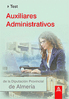 AUXILIARES ADMINISTRATIVOS DE LA DIPUTACIN PROVINCIAL DE ALMERA. TEST
