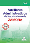 AUXILIARES ADMINISTRATIVOS DEL AYUNTAMIENTO DE ZAMORA. TEST