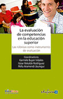 LA EVALUACIN DE COMPETENCIAS EN LA EDUCACIN SUPERIOR. LAS RBRICAS COMO INSTRUMENTO DE EVALUACIN